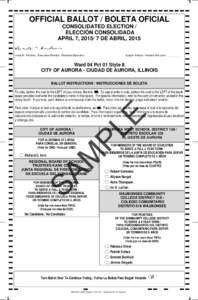 OFFICIAL BALLOT / BOLETA OFICIAL CONSOLIDATED ELECTION / ELECCIÓN CONSOLIDADA APRIL 7, DE ABRIL, 2015 Linda M. Fechner, Executive Director, Directora Ejecutiva