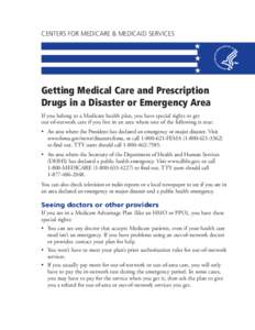 CENTERS FOR MEDICARE & MEDICAID SERVICES ★ ★ ★  Getting Medical Care and Prescription