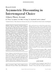 P SY CH OL OG I C AL S CIE N CE  Research Article Asymmetric Discounting in Intertemporal Choice