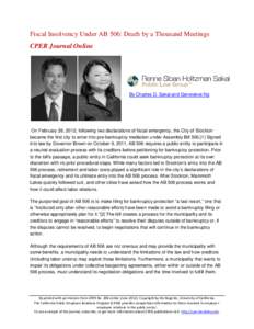 Fiscal Insolvency Under AB 506: Death by a Thousand Meetings CPER Journal Online By Charles D. Sakai and Genevieve Ng  On February 28, 2012, following two declarations of fiscal emergency, the City of Stockton