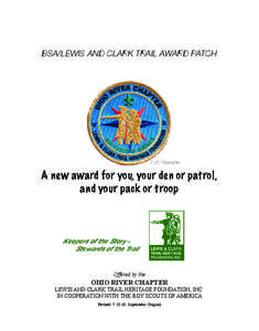 BSA/LEWIS AND CLARK TRAIL AWARD PATCH[removed]” diameter A new award for you, your den or patrol, and your pack or troop