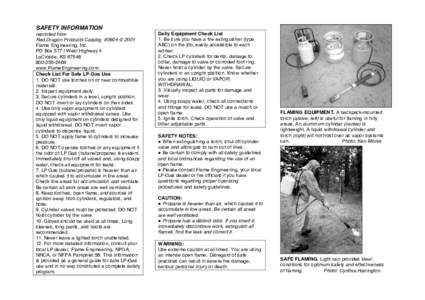 SAFETY INFORMATION reprinted from Red Dragon Products Catalog #0604 © 2001 Flame Engineering, Inc. PO Box[removed]West Highway 4 LaCrosse, KS 67548