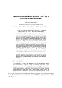 Identifying Potential Risks and Benefits of Using Cloud in Distributed Software Development Nilay Oza1, Jürgen Münch1 Juan Garbajosa2, Agustin Yague2, Eloy Gonzalez Ortega3 1