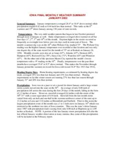 IOWA FINAL MONTHLY WEATHER SUMMARY JANUARY 2002 General Summary. January temperatures averaged 28.4° or 10.4° above normal while precipitation totaled 0.42 inch or 0.44 inch less than normal. This ranks as the 8th warm
