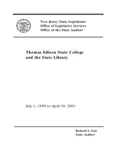 New Jersey State Legislature Office of Legislative Services Office of the State Auditor Thomas Edison State College and the State Library