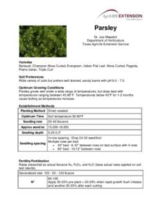 Parsley Dr. Joe Masabni Department of Horticulture Texas AgriLife Extension Service  Varieties