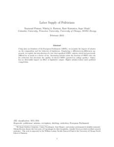 Labor Supply of Politicians Raymond Fisman, Nikolaj A. Harmon, Emir Kamenica, Inger Munk∗ Columbia University, Princeton University, University of Chicago, DONG Energy February[removed]Abstract