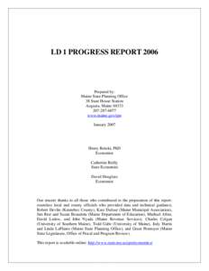 LD 1 PROGRESS REPORT[removed]Prepared by: Maine State Planning Office 38 State House Station Augusta, Maine 04333