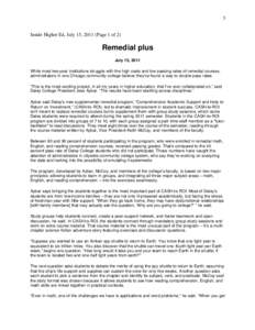 3 Inside Higher Ed, July 15, 2011 (Page 1 of 2) Remedial plus July 15, 2011 While most two-year institutions struggle with the high costs and low passing rates of remedial courses,