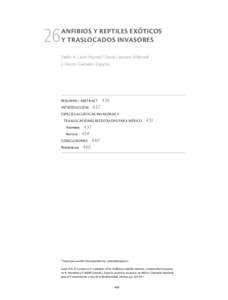 26  ANFIBIOS Y REPTILES exóticos y traslocados invasores Pablo A. Lavín Murcio,* David Lazcano Villarreal y Héctor Gadsden Esparza