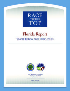 Florida Report Year 3: School Year 2012 – 2013 U.S. Department of Education Washington, DC 20202