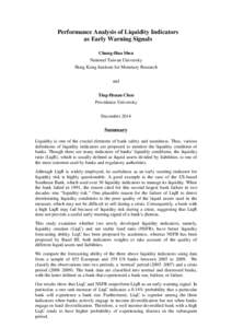 Performance Analysis of Liquidity Indicators as Early Warning Signals Chung-Hua Shen National Taiwan University Hong Kong Institute for Monetary Research and