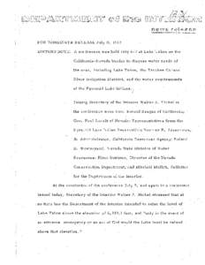 FOR IMMEDIATE RELEASE July 11, 1969 EDITORS NOTE: A conference was held July 6-7 at Lake Tahoe on the California-Nevada border to discuss water needs of the area, including Lake Tahoe, the Truckee Carson River Irrigation