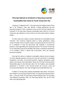 Microsoft Word - China Agri is selected as Constituent of Hang Seng Sustainability Index Series for Four Consecutive Year