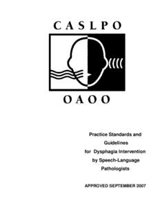 Practice Standards and Guidelines for Dysphagia Intervention by Speech-Language Pathologists