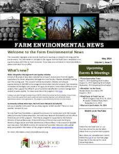 Welcome to the Farm Environmental News This newsletter highlights what Farm & Food Care is working on related to farming and the environment. This information is included in the regular Farm & Food Care e-newsletter on a