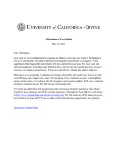 Affirmation of Core Beliefs May 14, 2013 Dear Colleagues, Last week we received information regarding an offensive note that was found in the backpack of one of our students. Our police department immediately launched an