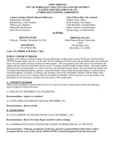 JOINT MEETING  CITY OF MORRO BAY AND CAYUCOS SANITARY DISTRICT  WASTEWATER TREATMENT PLANT  (UNDER JOINT POWERS AGREEMENT)  Cayucos Sanitary District Board of Directors:  Robert Enns, President 