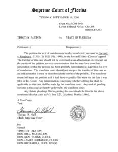 Supreme Court of Florida TUESDAY, SEPTEMBER 16, 2008 CASE NO.: SC08-1664 Lower Tribunal No(s).: CRC0409839CFANO TIMOTHY ALSTON