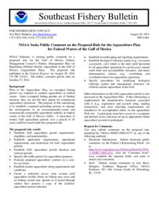 Southeast Fishery Bulletin National Marine Fisheries Service, Southeast Regional Office, 263 13th Avenue South, St. Petersburg, Florida[removed]FOR INFORMATION CONTACT: Jess Beck-Stimpert, [removed[removed]