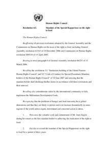 Human Rights Council Resolution 6/2. Mandate of the Special Rapporteur on the right to food