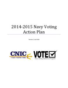 [removed]Navy Voting Action Plan Revision 2, April 2014 2014-2015 Navy Voting Action Plan; Rev 2 (Apr 2014)