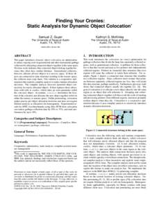 Finding Your Cronies:  Static Analysis for Dynamic Object Colocation Samuel Z. Guyer  Kathryn S. McKinley