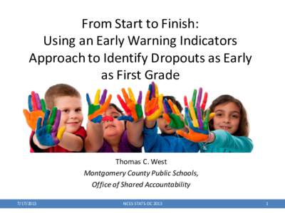 From Start to Finish:  Using an Early Warning Indicators Approach to Identify Dropouts as Early as First Grade