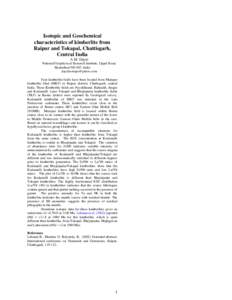 Isotopic and Geochemical characteristics of kimberlite from Raipur and Tokapal, Chattisgarh, Central India A.M. Dayal National Geophysical Research Institute, Uppal Road,