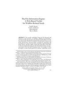 The Fire Information Engine: A Web-Based Toolkit for Wildfire-Related Needs Faith R. Kearns Noah C. Goldstein Brent Pedersen