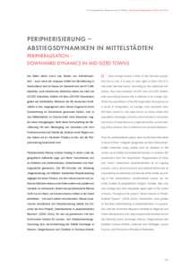 Forschungsabteilung: Regenerierung von Städten | Department: Regeneration of Cities and Towns  PERIPHERISIERUNG  ABSTIEGSDYNAMIKEN IN MITTELSTÄDTEN PERIPHERALISATION  DOWNWARD DYNAMICS IN MIDSIZED TOWNS