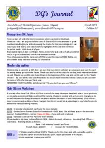 DG’s Journal Newsletter of District Governor James Stigant [removed] / www.lionsdist410a.org.za April 2014 Edition 10