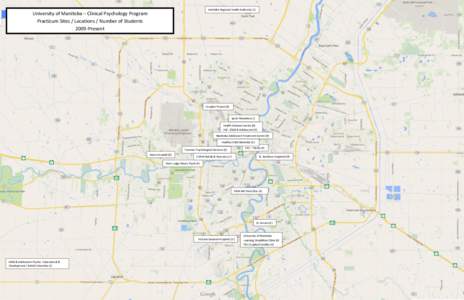 Interlake Regional Health Authority (1)  University of Manitoba – Clinical Psychology Program Practicum Sites / Locations / Number of Students 2009-Present