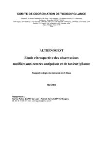 COMITE DE COORDINATION DE TOXICOVIGILANCE Président : Dr Robert GARNIER (CAP Paris) ; Vice-président : Dr Philippe SAVIUC (CTV Grenoble) Secrétariat : Amandine COCHET (InVS) CAP Angers, CAP Bordeaux, CTV Grenoble, CAP