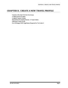 CHAPTER II. CREATE A NEW TRAVEL PROFILE  CHAPTER II. CREATE A NEW TRAVEL PROFILE Travelers Who Don’t Fit Into One Group Creating Generic Profiles Creating Traveler Profiles