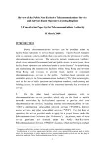 Review of the Public Non-Exclusive Telecommunications Service and Services-Based Operator Licensing Regimes A Consultation Paper by the Telecommunications Authority 11 March[removed]INTRODUCTION