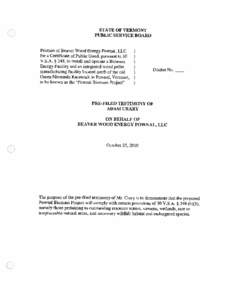 STATE OF VERMONT PUBLIC SERVICE BOARD Petition of Beaver Wood Energy Pownal, LLC for a Certificate of Public Good, pursuant to 30 V.S.A. § 248, to install and operate a Biornass Energy Facility and an integrated wood pe
