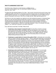 WHAT’S GARDENING GOOD FOR? Scott Peters, Dept. of Education, Cornell University, [removed] Summary of Keynote Address, New York State Master Gardener Conference Ithaca, NY, June 1, 2005  Up against the big pres