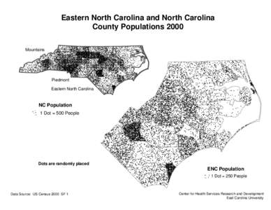 Eastern North Carolina and North Carolina County Populations 2000 Mountains Piedmont Eastern North Carolina