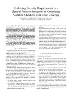 1  Evaluating Security Requirements in a General-Purpose Processor by Combining Assertion Checkers with Code Coverage Michael Bilzor∗ , Ted Huffmire† , Cynthia Irvine† , Tim Levin†