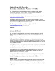 Student Stop AIDS Campaign Campaign Action Guide – Autumn Term 2011 This guide will give you a run down of all of the important campaign actions we want societies to be doing during the Autumn Term, and it goes hand in