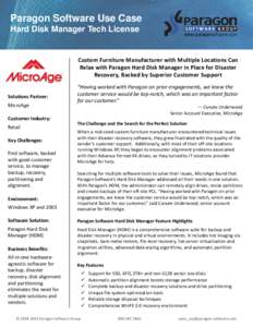 Paragon Software Use Case Hard Disk Manager Tech License Custom Furniture Manufacturer with Multiple Locations Can Relax with Paragon Hard Disk Manager in Place for Disaster Recovery, Backed by Superior Customer Support