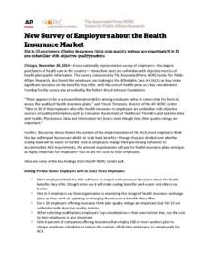 Chicago, November 20, 2014—A new nationally representative survey of employers—the largest purchasers of health care in the country— shows that most are unfamiliar with objective metrics of health plan quality info