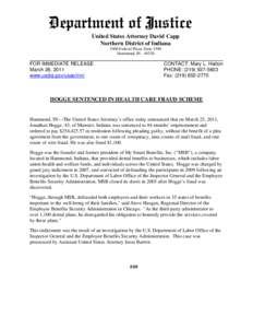 United States Attorney David Capp Northern District of Indiana 5400 Federal Plaza, Suite 1500 Hammond, IN[removed]FOR IMMEDIATE RELEASE