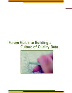 Forum Guide to Building a Culture of Quality Data: A School and District Resource