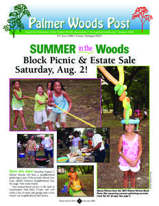 Palmer Woods Post  Quarterly Newsletter of the Palmer Woods Association • www.palmerwoods.org • Summer 2008 P.O. Box 21086 • Detroit, Michigan[removed]SUMMER in the Woods