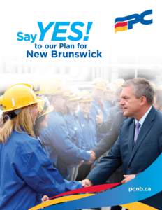 to our Plan for  New Brunswick pcnb.ca