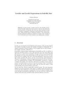 Locales and Locale Expressions in Isabelle/Isar Clemens Ballarin Fakult¨ at f¨ ur Informatik Technische Universit¨