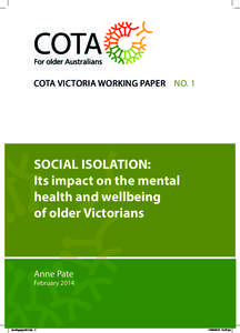 COTA VICTORIA WORKING PAPER NO. 1  SOCIAL ISOLATION: Its impact on the mental health and wellbeing of older Victorians
