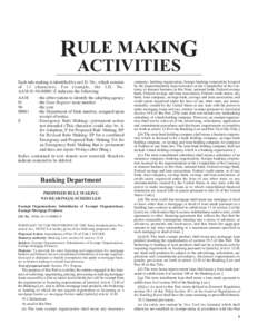 RULE MAKING ACTIVITIES Each rule making is identified by an I.D. No., which consists of 13 characters. For example, the I.D. No. AAM[removed]E indicates the following: